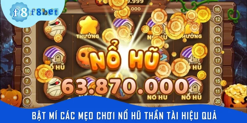 Bật mí các mẹo chơi nổ hũ Thần Tài hiệu quả từ chuyên gia