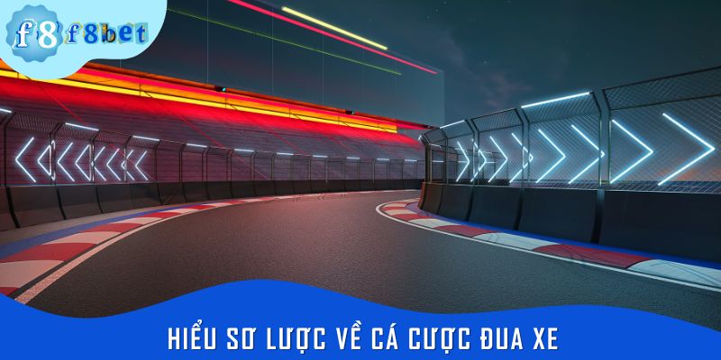 Hiểu sơ lược về cá cược đua xe