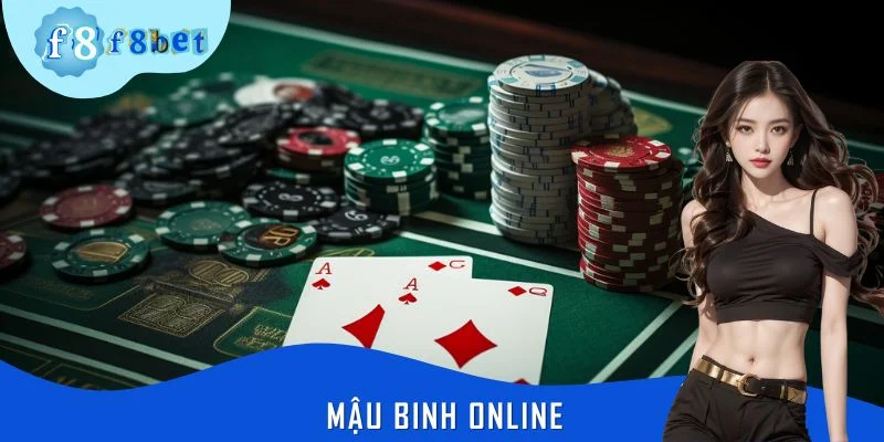 Mậu Binh Online - Khám Phá Game Bài Hấp Dẫn Nhất Tại F8BET