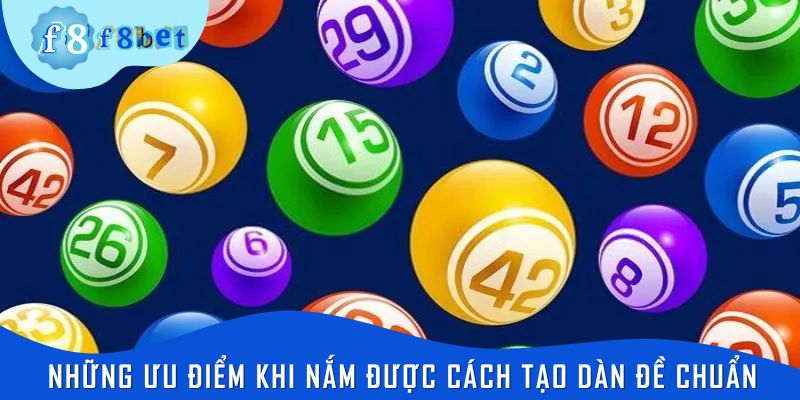 Những ưu điểm khi nắm được cách tạo dàn đề chuẩn