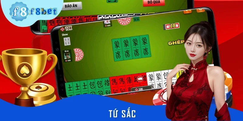 Tứ Sắc - Game Bài Cổ Truyền Đầy Gây Nghiện Tại F8BET